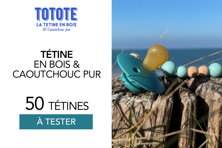 Tétines en bois & caoutchouc pur, fabriquée en France : 50 tétines à tester !
