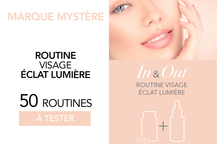 ROUTINES IN&OUT VISAGE ECLAT & LUMIERE : 50 Routines à tester !