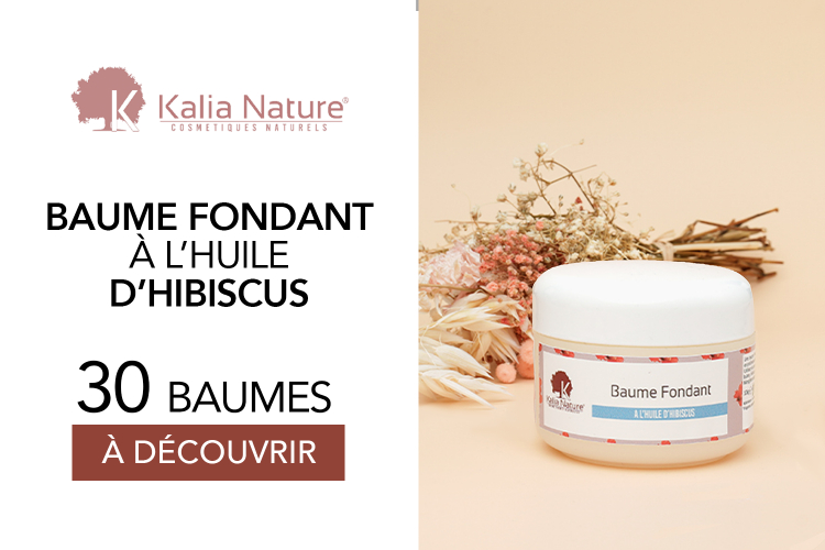 Baume fondant à l'hibiscus de Kalia Nature : 30 baumes à tester !