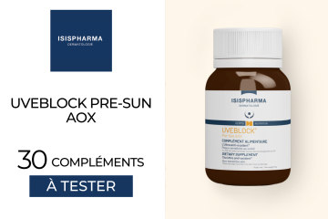30 Compléments Uveblock Pre-Sun AOX de Isispharma à tester !