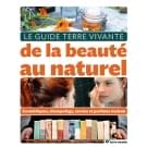 Le Guide Terre Vivante de la Beauté au Naturel, Terre Vivante - Accessoires - Livres sur la beauté